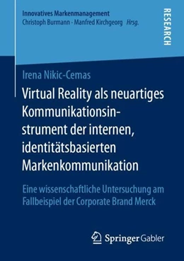 Abbildung von Nikic-Cemas | Virtual Reality als neuartiges Kommunikationsinstrument der internen, identitätsbasierten Markenkommunikation | 1. Auflage | 2020 | beck-shop.de
