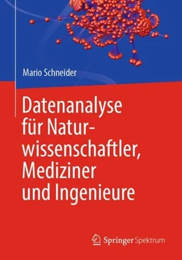 Abbildung von Schneider | Datenanalyse für Naturwissenschaftler, Mediziner und Ingenieure | 1. Auflage | 2020 | beck-shop.de