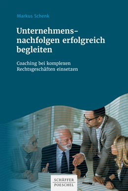 Abbildung von Schenk | Unternehmensnachfolgen erfolgreich begleiten | 1. Auflage | 2021 | beck-shop.de