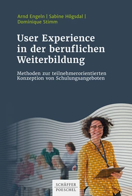 Abbildung von Engeln / Högsdal | User Experience in der beruflichen Weiterbildung | 1. Auflage | 2021 | beck-shop.de