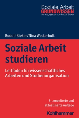 Abbildung von Bieker / Westerholt | Soziale Arbeit studieren | 5. Auflage | 2021 | beck-shop.de
