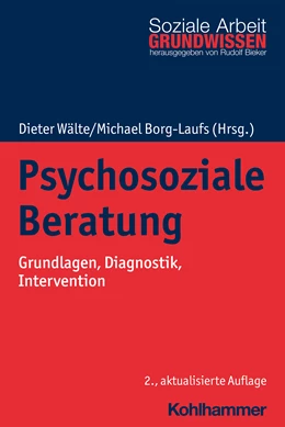 Abbildung von Wälte / Borg-Laufs | Psychosoziale Beratung | 2. Auflage | 2021 | beck-shop.de