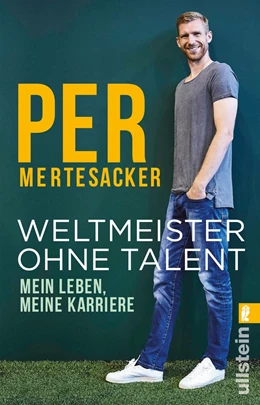 Abbildung von Mertesacker | Weltmeister ohne Talent | 1. Auflage | 2021 | beck-shop.de