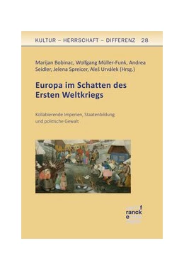 Abbildung von Bobinac / Müller-Funk | Europa im Schatten des Ersten Weltkriegs | 1. Auflage | 2021 | beck-shop.de