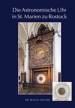 Abbildung von Schukowski / Erdmann | Die Astronomische Uhr in St. Marien zu Rostock | 3. Auflage | 2020 | beck-shop.de