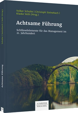 Abbildung von Schulte / Steinebach | Achtsame Führung | 1. Auflage | 2021 | beck-shop.de