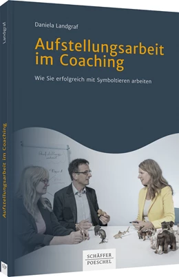 Abbildung von Landgraf | Aufstellungsarbeit im Coaching | 1. Auflage | 2021 | beck-shop.de