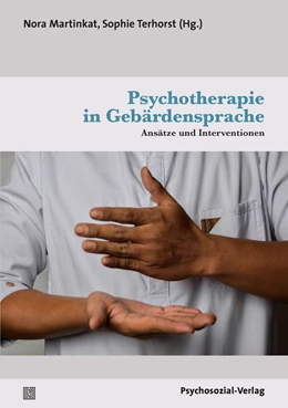 Abbildung von Martinkat / Terhorst | Psychotherapie in Gebärdensprache | 1. Auflage | 2021 | beck-shop.de