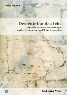 Abbildung von Widmer | Destruktion des Ichs | 1. Auflage | 2021 | beck-shop.de