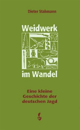 Abbildung von Stahmann | Weidwerk im Wandel | 1. Auflage | 2020 | beck-shop.de