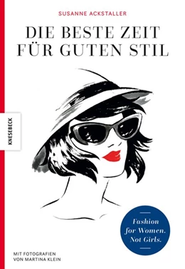 Abbildung von Ackstaller | Die beste Zeit für guten Stil | 1. Auflage | 2021 | beck-shop.de