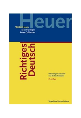 Abbildung von Heuer / Flückiger | Richtiges Deutsch | 33. Auflage | 2021 | beck-shop.de