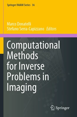 Abbildung von Donatelli / Serra-Capizzano | Computational Methods for Inverse Problems in Imaging | 1. Auflage | 2020 | 36 | beck-shop.de