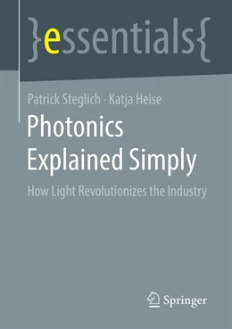 Abbildung von Steglich / Heise | Photonics Explained Simply | 1. Auflage | 2021 | beck-shop.de