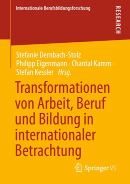Abbildung von Dernbach-Stolz / Eigenmann | Transformationen von Arbeit, Beruf und Bildung in internationaler Betrachtung | 1. Auflage | 2021 | beck-shop.de
