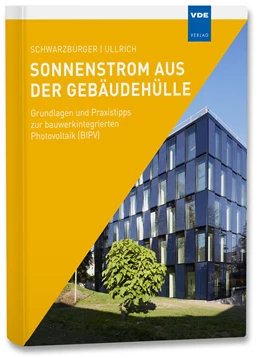 Abbildung von Schwarzburger / Ullrich | Sonnenstrom aus der Gebäudehülle | 1. Auflage | 2021 | beck-shop.de