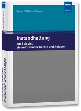 Abbildung von Werner | Instandhaltung am Beispiel stromführender Geräte und Anlagen | 1. Auflage | 2022 | beck-shop.de