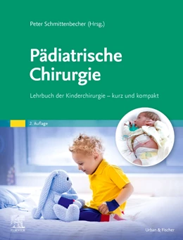 Abbildung von Schmittenbecher (Hrsg.) | Pädiatrische Chirurgie | 2. Auflage | 2021 | beck-shop.de