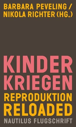 Abbildung von Peveling / Richter | Kinderkriegen | 1. Auflage | 2021 | beck-shop.de