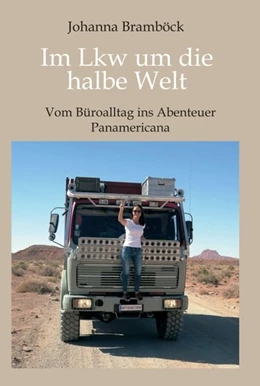 Abbildung von Bramböck | Im Lkw um die halbe Welt | 1. Auflage | 2020 | beck-shop.de