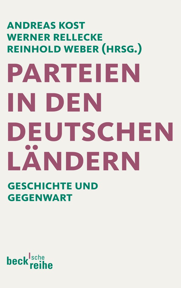Cover: Kost, Andreas / Rellecke, Werner / Weber, Reinhold, Parteien in den deutschen Ländern