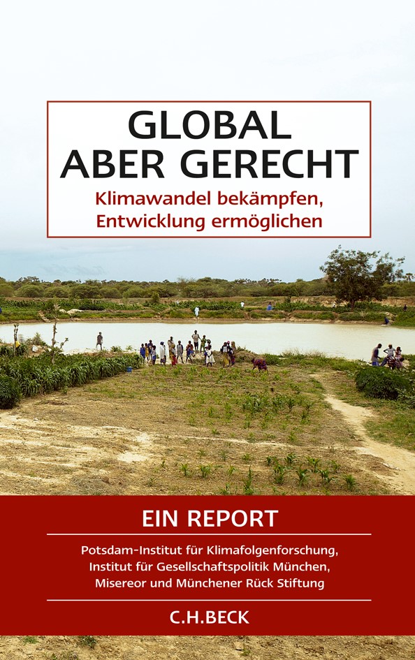 Cover: Lotze-Campen, Hermann / Edenhofer, Ottmar / Reder, Michael / Wallacher, Johannes, Global aber gerecht