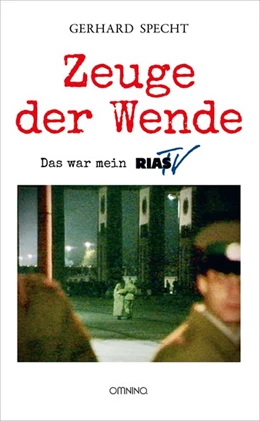 Abbildung von Specht | Zeuge der Wende | 1. Auflage | 2020 | beck-shop.de