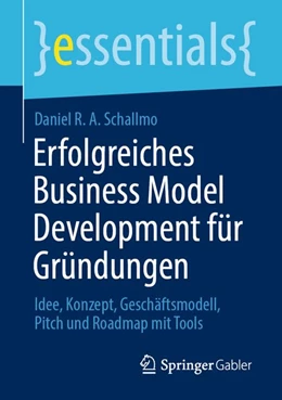 Abbildung von Schallmo | Erfolgreiches Business Model Development für Gründungen | 1. Auflage | 2020 | beck-shop.de