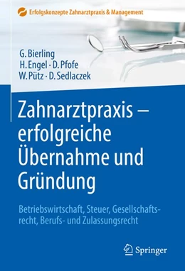 Abbildung von Bierling / Engel | Zahnarztpraxis - erfolgreiche Übernahme und Gründung | 1. Auflage | 2020 | beck-shop.de
