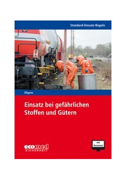 Abbildung von Illigens | Standard-Einsatz-Regeln: Einsatz bei gefährlichen Stoffen und Gütern | 1. Auflage | 2021 | beck-shop.de