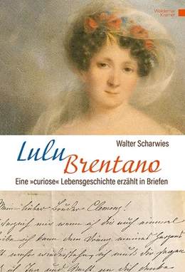 Abbildung von Scharwies | Lulu Brentano | 1. Auflage | 2021 | beck-shop.de
