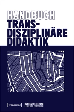 Abbildung von Schmohl / Philipp | Handbuch Transdisziplinäre Didaktik | 1. Auflage | 2021 | beck-shop.de