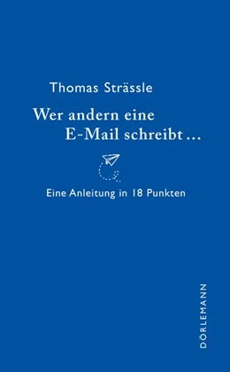 Abbildung von Strässle | Wer andern eine E-Mail schreibt | 1. Auflage | 2021 | beck-shop.de