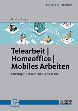Abbildung von Geck / Hey (Hrsg.) | Telearbeit | Homeoffice | Mobiles Arbeiten | 1. Auflage | 2021 | beck-shop.de
