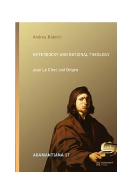 Abbildung von Bianchi | Heterodoxy and Rational Theology | 1. Auflage | 2021 | 17 | beck-shop.de