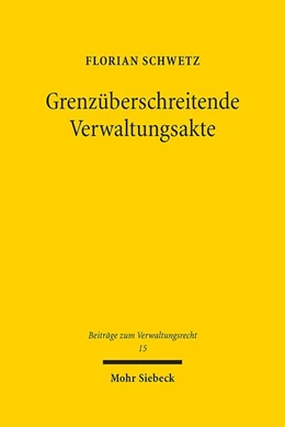 Abbildung von Schwetz | Grenzüberschreitende Verwaltungsakte | 1. Auflage | 2020 | 15 | beck-shop.de