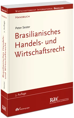 Abbildung von Sester | Brasilianisches Handels- und Wirtschaftsrecht | 3. Auflage | 2023 | beck-shop.de