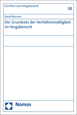 Abbildung von Meurers | Der Grundsatz der Verhältnismäßigkeit im Vergaberecht | 1. Auflage | 2020 | 58 | beck-shop.de
