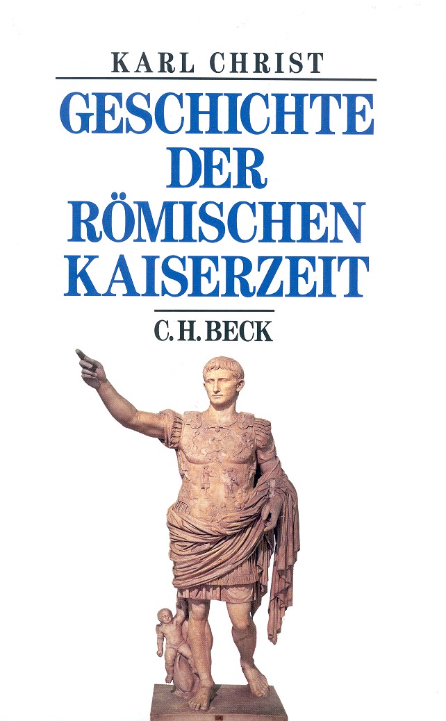 Cover: Christ, Karl, Geschichte der römischen Kaiserzeit