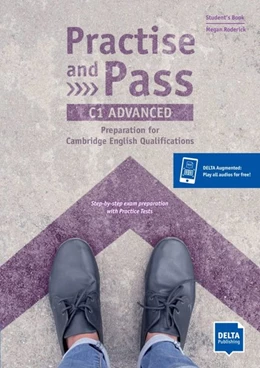 Abbildung von Practise and Pass - C1 Advanced. Student's Book + Delta Augmented + Online Activities | 1. Auflage | 2021 | beck-shop.de