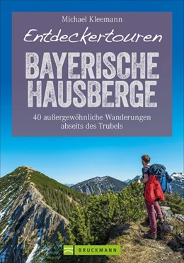 Abbildung von Kleemann | Entdeckertouren Bayerische Hausberge | 1. Auflage | 2021 | beck-shop.de