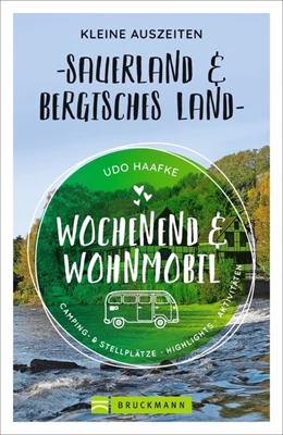 Abbildung von Haafke | Wochenend und Wohnmobil - Kleine Auszeiten Sauerland & Bergisches Land | 1. Auflage | 2021 | beck-shop.de