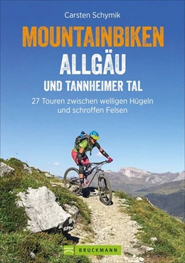 Abbildung von Schymik | Mountainbiken Allgäu und Tannheimer Tal | 1. Auflage | 2021 | beck-shop.de