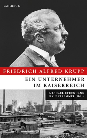 Cover: , Friedrich Alfred Krupp