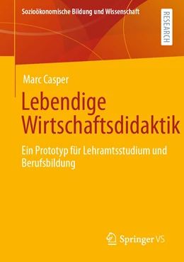 Abbildung von Casper | Lebendige Wirtschaftsdidaktik | 1. Auflage | 2021 | beck-shop.de
