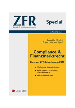 Abbildung von Braumüller / Ennöckl | ZFR Spezial - Compliance & Finanzmarktrecht 2010 | 1. Auflage | 2011 | beck-shop.de