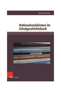 Abbildung von Reiter | Nationalsozialismus im Schulgeschichtsbuch | 1. Auflage | 2021 | beck-shop.de