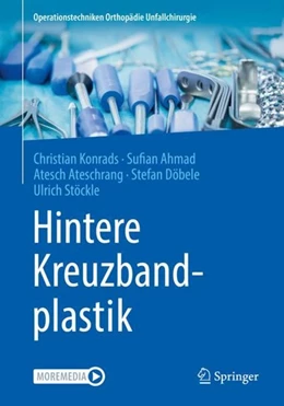Abbildung von Konrads / Ahmad | Hintere Kreuzbandplastik | 1. Auflage | 2020 | beck-shop.de