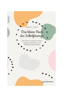 Abbildung von Gobin | Das kleine Buch der Selbstfürsorge | 1. Auflage | 2021 | beck-shop.de