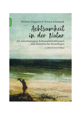 Abbildung von Schatanek / Huppertz | Achtsamkeit in der Natur | 1. Auflage | 2021 | beck-shop.de
